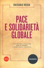 Pace e solidarietà globale. L'azione dei cittadini per un mondo libero dalla violenza