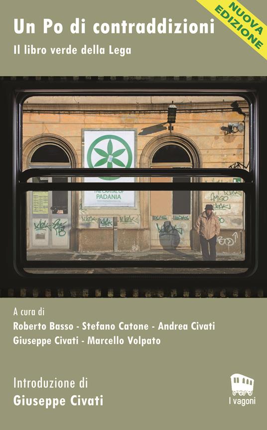 Un Po di contraddizioni. Il libro verde della Lega - AA.VV.,Giuseppe Civati - ebook