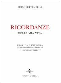 Ricordanze della mia vita - Luigi Settembrini - copertina