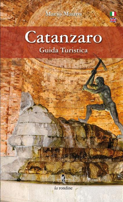 Catanzaro. Guida turistica. Ediz. italiana e inglese - Mario Mauro - copertina