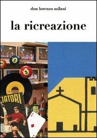 La ricreazione - Lorenzo Milani - copertina