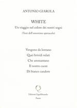 White. Un viaggio nel colore dei nostri sogni