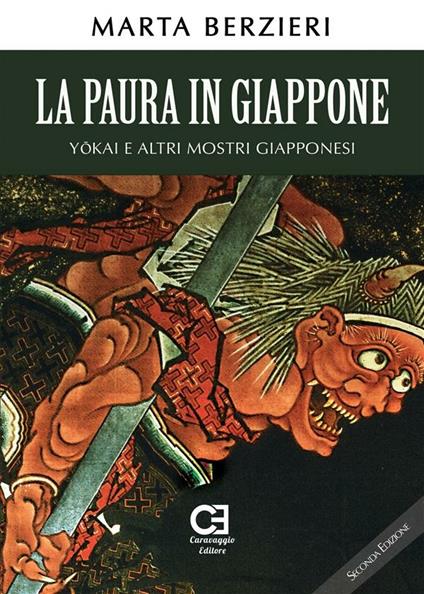 La paura in Giappone, Yokai e altri mostri giapponesi - Marta Berzieri - ebook