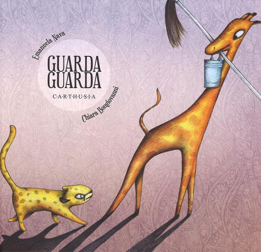 Guarda guarda - Emanuela Nava,Chiara Bongiovanni - copertina