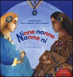 Ninne nanne nanne nì. Ediz. illustrata. Con CD Audio