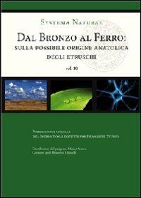 Dal bronzo al ferro. Sulla possibile origine anatolica degli etruschi - Brunetto Chiarelli - copertina