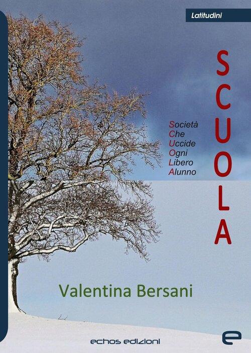 S.c.u.o.l.a. - Valentina Bersani - copertina