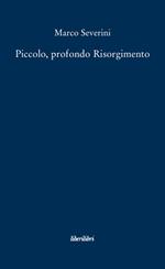 Piccolo, profondo Risorgimento