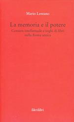 La memoria e il potere. Censura intellettuale e roghi di libri nella Roma antica