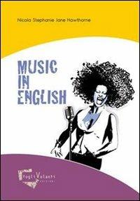 Music in english. Con CD Audio - Nicola S. Hawthorne - copertina