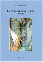 La vita ai miei occhi