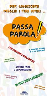 Passa parola per conoscere meglio i tuoi amici