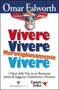 Vivere, vivere, meravigliosamente vivere - Omar Falworth - 6