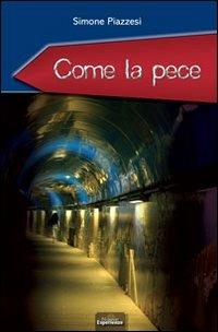 Come la pece - Simone Piazzesi - copertina