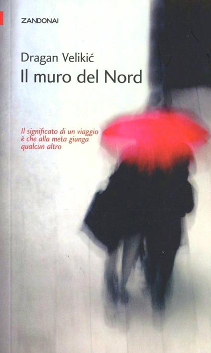 Il muro del Nord - Dragan Velikic - copertina