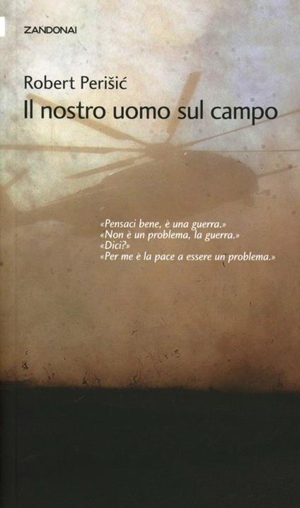 Il nostro uomo sul campo - Robert Perisic - copertina