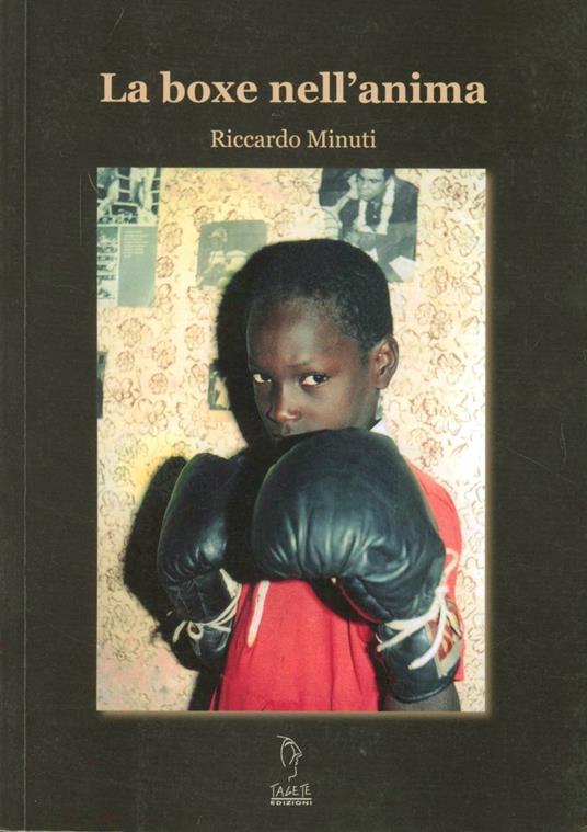 La boxe nell'anima - Riccardo Minuti - copertina