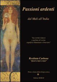 Passioni ardenti dal Mali all'India - Restituta Carbone - copertina