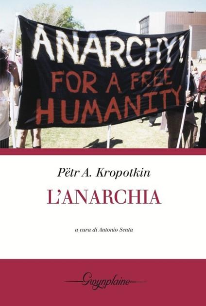 L'anarchia - Pëtr A. Kropotkin - copertina