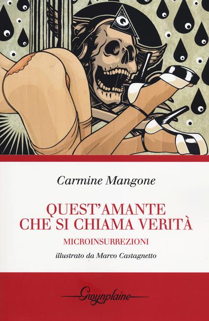 Quest'amante che si chiama verità. Microinsurrezioni - Carmine Mangone - copertina