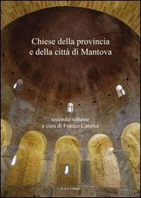 Chiese della provincia e della città di Mantova. Vol. 1 - copertina