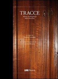 Tracce. Atlante warburghiano della Tv - copertina