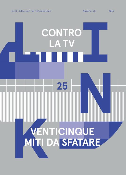 Link. Idee per la televisione. Vol. 25: Contro la tv. 25 nuovi miti da sfatare. - copertina