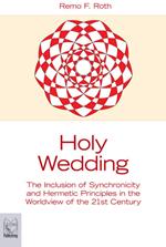 Holy wedding. The inclusion of synchronicity and hermetic principles in the worldview of the 21st century