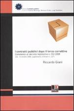 I contratti pubblici dopo il terzo correttivo. Commento al decreto legislativo n. 152/2008