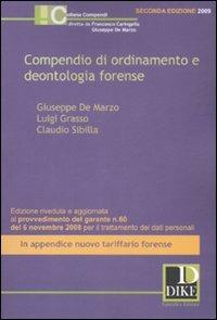 Compendio di ordinamento e deontologia forense - Giuseppe De Marzo,Luigi Grasso,Claudio Sibilla - copertina