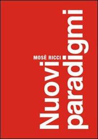 Nuovi paradigmi - Mosè Ricci - copertina