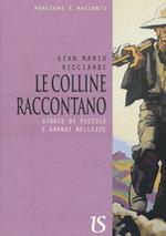 Le colline raccontano. Storie di piccole e grandi bellezze