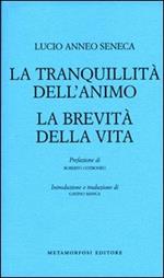 La tranquillità dell'animo-La brevità della vita