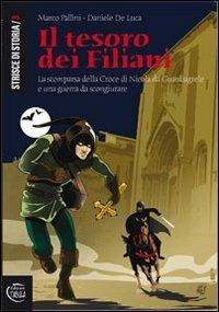 Il tesoro dei filiani. La scomparsa della croce di Nicola da Guardiagrele e una guerra da scongiurare - Marco Pallini - copertina