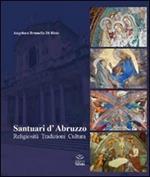 Santuari d'Abruzzo. Religiosità, tradizioni, cultura