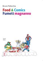 Food & comics. Fumett magnanno