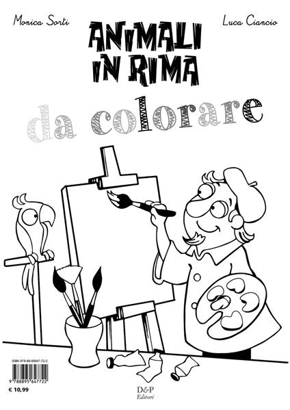 Animali in rima. Ediz. illustrata. Con Opuscolo - Monica Sorti,Luca Ciancio - copertina