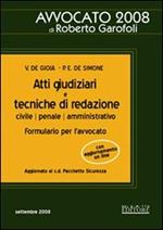 Atti giudiziari e tecniche di redazione. Civile, penale, amministrativo