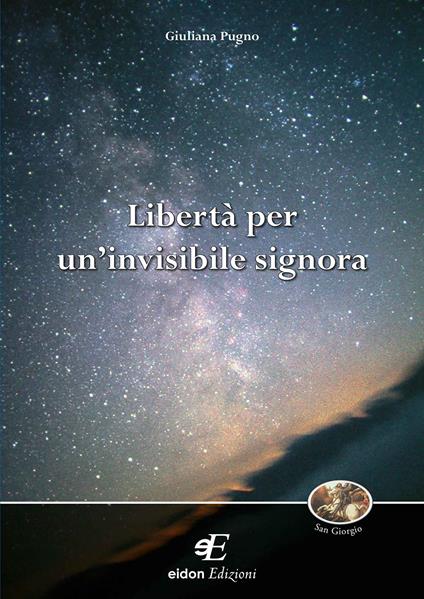 Libertà per un'invisibile signora - Giuliana Pugno - copertina