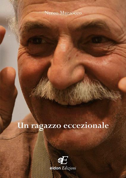 Un ragazzo eccezionale - G. Nereo Mazzocco - copertina