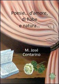 Poesie... d'amore, di fiabe e natura - Maria J. Contarino - copertina