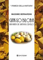 Gingko biloba. Una pianta che riattiva il cervello