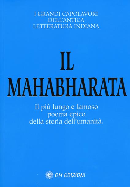 Il Mahabharata. Il più lungo e famoso poema epico della storia dell'umanità - Dharma Krishna - copertina