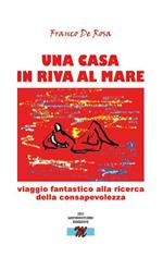 Una casa in riva al mare