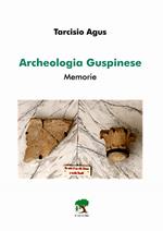 Archeologia guspinese. Memorie