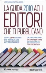 La guida 2010 agli editori che ti pubblicano