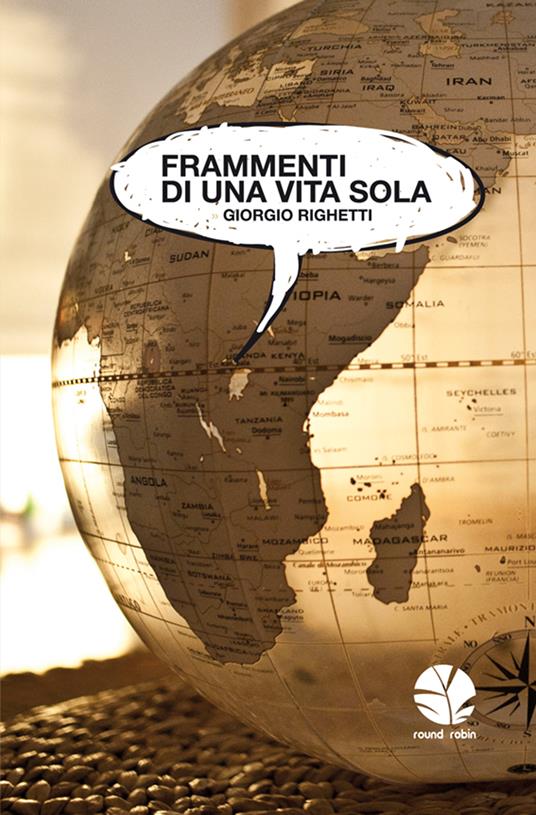 Frammenti di una vita sola - Giorgio Righetti - ebook