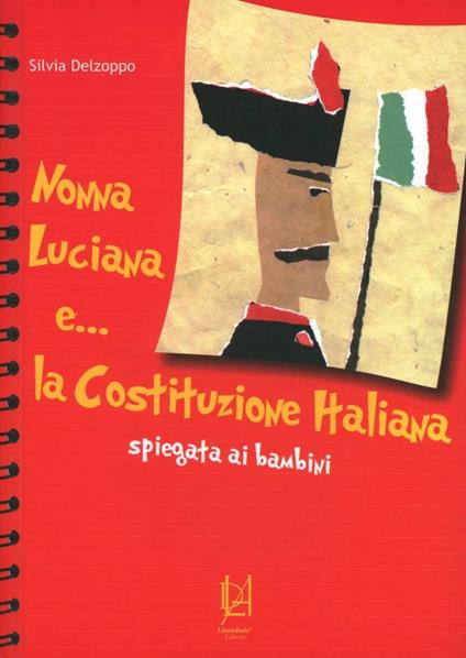 Nonna Luciana e... la Costituzione italiana spiegata ai bambini - Silvia Delzoppo - copertina