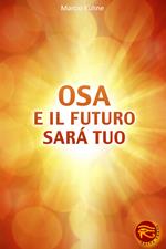 Osa e il futuro sarà tuo