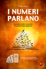 I numeri parlano. Manuale pratico completo